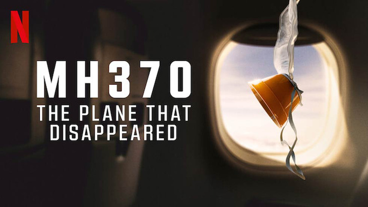 'MH370: Chiếc máy bay biến mất': Lời nói dối trắng trợn của Netflix